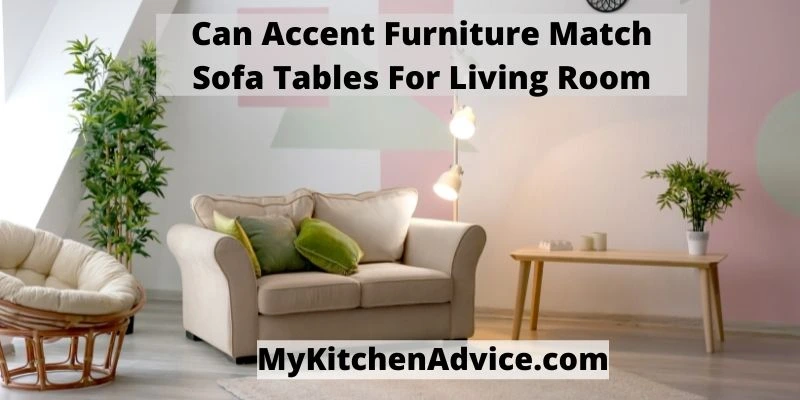 Accent Furniture Match Sofa Tables