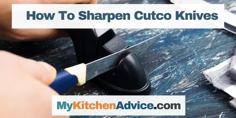 How To Sharpen Cutco Knives